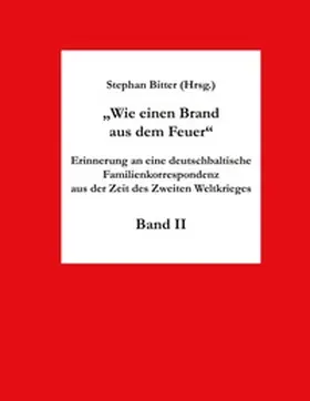 Bitter |  Wie einen Brand aus dem Feuer Band II | Buch |  Sack Fachmedien
