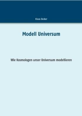 Becker | Modell Universum | Buch | sack.de