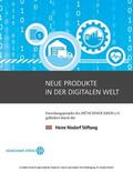 Noll / Zisler / Neuburger |  Neue Produkte in der digitalen Welt | eBook | Sack Fachmedien