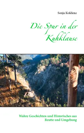 Kofelenz |  Die Spur in der Kuhklause | eBook | Sack Fachmedien