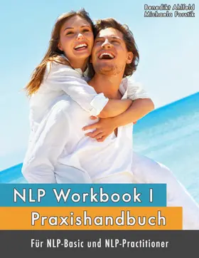 Forstik / Ahlfeld |  NLP Workbook I | eBook | Sack Fachmedien