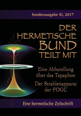 Hohenstätten |  Eine Abhandlung über das Tepaphon - Der Strahlenapparat der FOGC | eBook | Sack Fachmedien