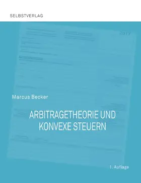 Becker |  Arbitragetheorie und konvexe Steuern | eBook | Sack Fachmedien