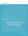 Becker |  Arbitragetheorie und konvexe Steuern | eBook | Sack Fachmedien