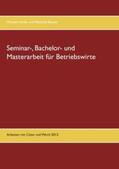 Hänle / Becker |  Seminar-, Bachelor- und Masterarbeit für Betriebswirte | Buch |  Sack Fachmedien