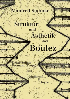 Stahnke |  Struktur und Ästhetik bei Boulez | eBook | Sack Fachmedien