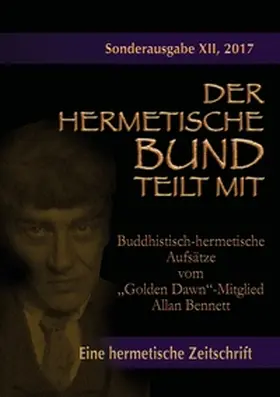Bennett |  Buddhistisch-hermetische Aufsätze vom "Golden Dawn"-Mitglied Allan Bennett | Buch |  Sack Fachmedien