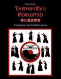 Klein |  Taishin Ryu Kobujitsu | Buch |  Sack Fachmedien