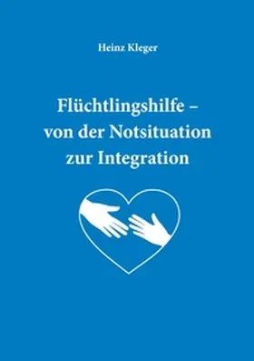 Kleger / Daniel / Michaela |  Flüchtlingshilfe | Buch |  Sack Fachmedien