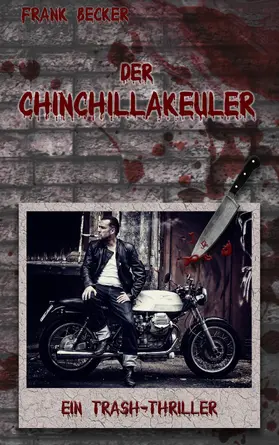 Becker |  Der Chinchillakeuler | eBook | Sack Fachmedien