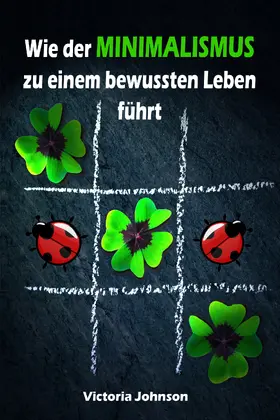 Johnson |  Wie der MINIMALISMUS zu einem bewussten Leben führt | eBook | Sack Fachmedien