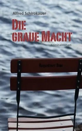 Schirokauer / Frey | Die graue Macht | Buch | 978-3-7431-6003-3 | www.sack.de