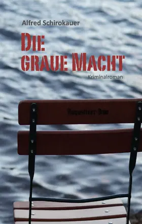 Schirokauer / Frey |  Die graue Macht | eBook | Sack Fachmedien