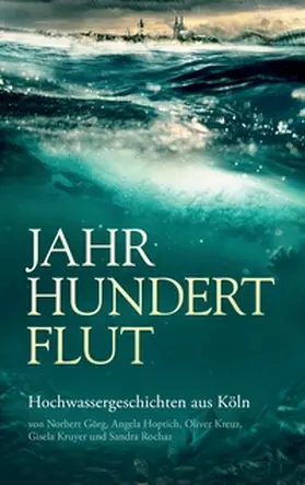 Hoptich / Görg / Kreuz |  Jahrhundertflut | Buch |  Sack Fachmedien