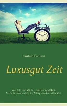 Poulsen |  Luxusgut Zeit | Buch |  Sack Fachmedien