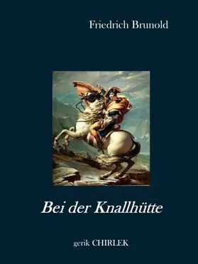 Brunold / Chirlek |  Bei der Knallhütte | eBook | Sack Fachmedien