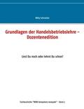 Schneider |  Grundlagen der Handelsbetriebslehre - Dozentenedition | Buch |  Sack Fachmedien