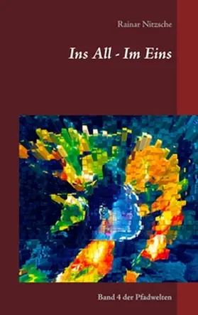 Nitzsche |  Ins All - Im Eins | Buch |  Sack Fachmedien