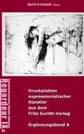 Schmidt |  Druckplatten expressionistischer Künstler aus dem Fritz Gurlitt-Verlag | Buch |  Sack Fachmedien