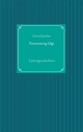 Jordan |  Fortsetzung folgt | Buch |  Sack Fachmedien