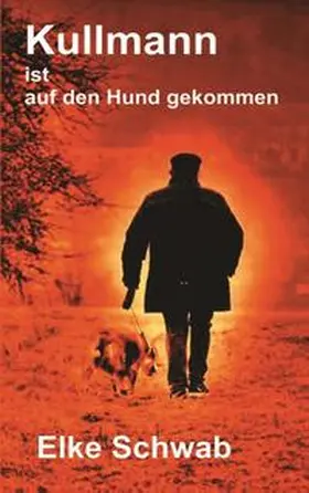 Schwab |  Kullmann ist auf den Hund gekommen | Buch |  Sack Fachmedien