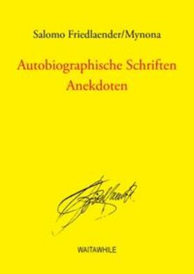 Friedlaender / Geerken / Thiel |  Autobiographische Schriften | Buch |  Sack Fachmedien