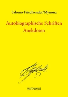 Friedlaender / Geerken / Thiel |  Autobiographische Schriften | Buch |  Sack Fachmedien