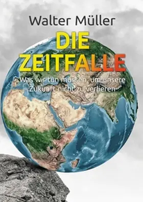 Müller |  Die Zeitfalle | Buch |  Sack Fachmedien
