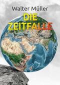 Müller |  Die Zeitfalle | Buch |  Sack Fachmedien