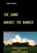 Schubert |  The judge against the banker | Buch |  Sack Fachmedien