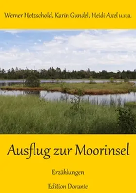 Hetzschold / Gundel / Axel |  Ausflug zur Moorinsel | Buch |  Sack Fachmedien