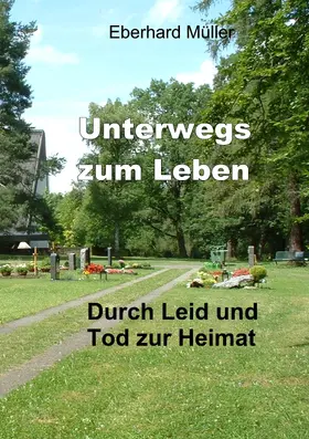 Müller |  Unterwegs zum Leben | eBook | Sack Fachmedien