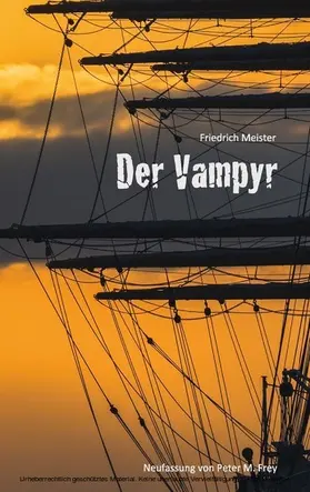 Meister / Frey |  Der Vampyr | eBook | Sack Fachmedien