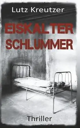 Kreutzer |  Eiskalter Schlummer | Buch |  Sack Fachmedien