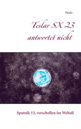 Paulo |  Teslar SX 23 antwortet nicht | Buch |  Sack Fachmedien