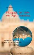 Dörnemann |  Pädagogik der Liebe von Papst Franziskus | Buch |  Sack Fachmedien