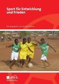 Ackermann / Neuser / Beier |  Sport für Entwicklung und Frieden | Buch |  Sack Fachmedien