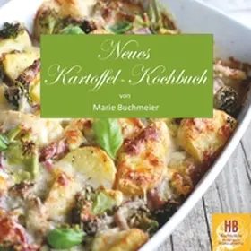 Buchmeier / Frey | Neues Kartoffel-Kochbuch | Buch | 978-3-7431-9275-1 | www.sack.de