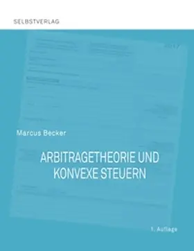 Becker |  Arbitragetheorie und konvexe Steuern | Buch |  Sack Fachmedien