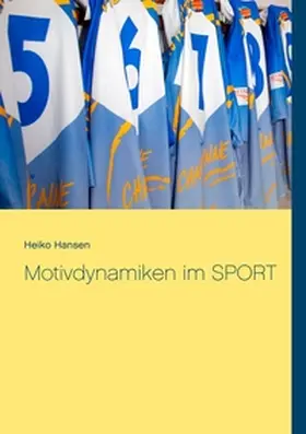 Hansen |  Motivdynamiken im SPORT | Buch |  Sack Fachmedien