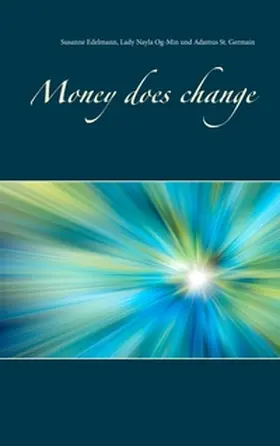 Edelmann / Og-Min / St. Germain |  Money does change | Buch |  Sack Fachmedien