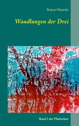 Nitzsche |  Wandlungen der Drei | Buch |  Sack Fachmedien