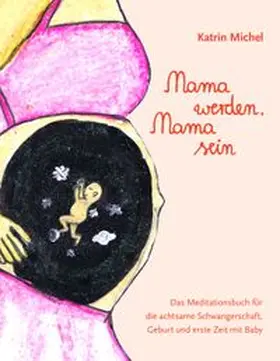 Michel |  Mama werden, Mama sein | Buch |  Sack Fachmedien