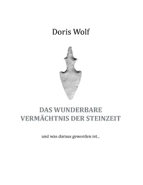 Wolf |  Das wunderbare Vermächtnis der Steinzeit | eBook | Sack Fachmedien