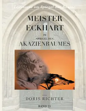Richter |  Meister Eckhart im Spiegel des Akazienbaumes | eBook | Sack Fachmedien