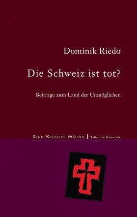 Riedo |  Die Schweiz ist tot? | eBook | Sack Fachmedien