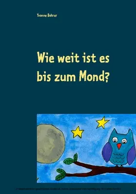 Bohrer |  Wie weit ist es bis zum Mond? | eBook | Sack Fachmedien