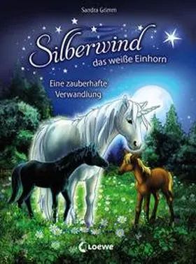 Grimm |  Silberwind, das weiße Einhorn (Band 9) - Eine zauberhafte Verwandlung | Buch |  Sack Fachmedien