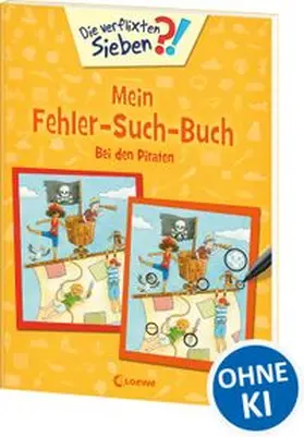 Die verflixten Sieben - Mein Fehler-Such-Buch - Bei den Piraten | Buch | 978-3-7432-0064-7 | www.sack.de