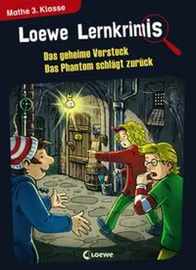 Neubauer / Loewe Lernen und Rätseln |  Loewe Lernkrimis - Das geheime Versteck / Das Phantom schlägt zurück | Buch |  Sack Fachmedien